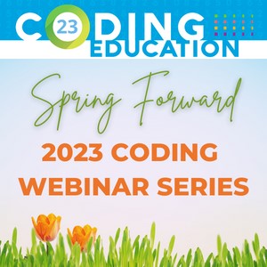 Spring Forward 2023 Coding Webinar Series